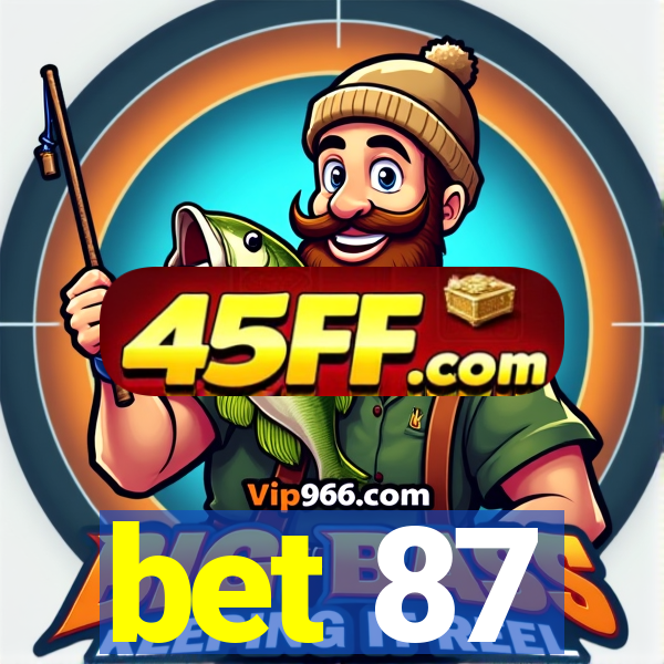 bet 87
